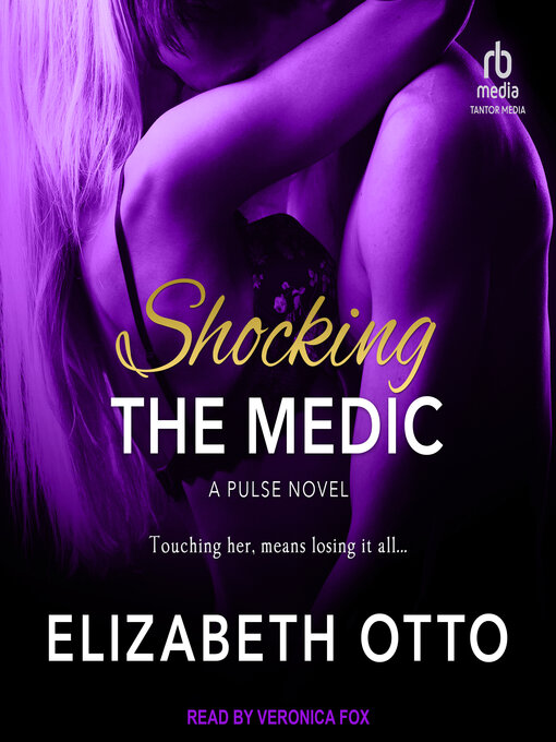 Title details for Shocking the Medic by Elizabeth Otto - Available
